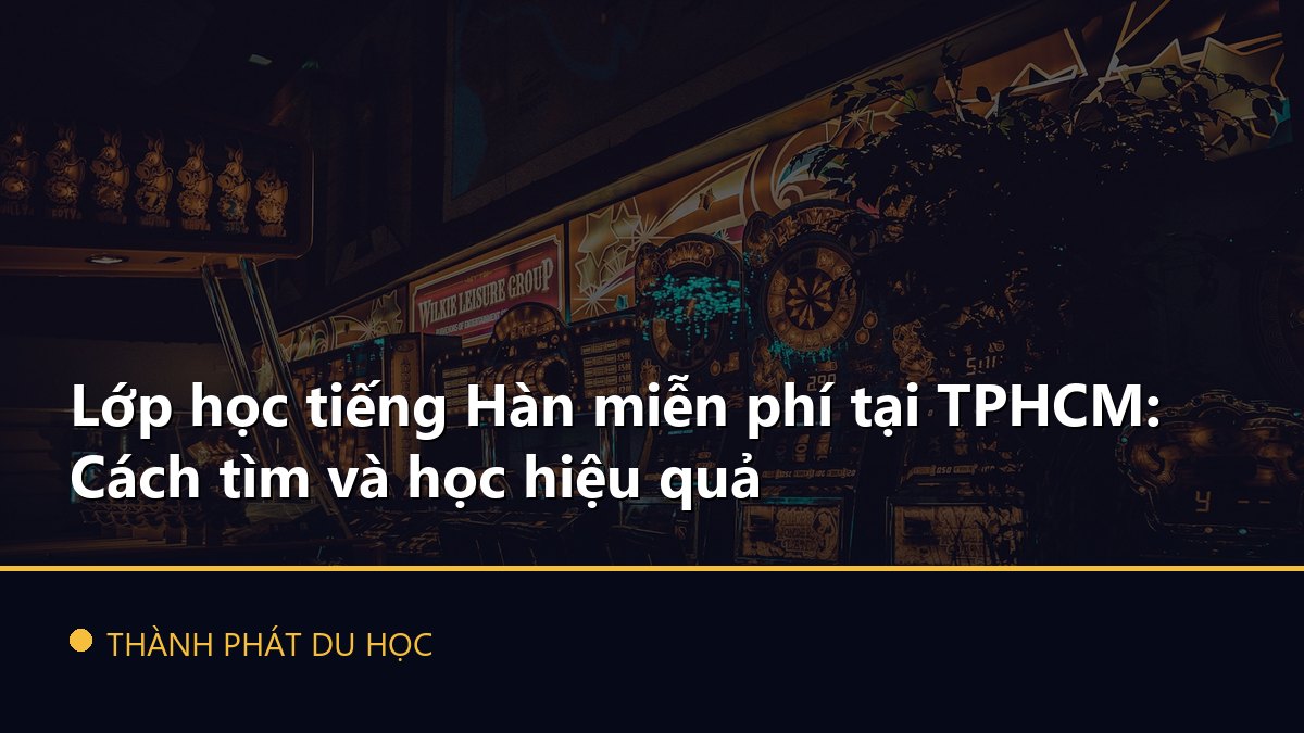 Lớp học tiếng Hàn miễn phí tại TPHCM: Cách tìm và học hiệu quả