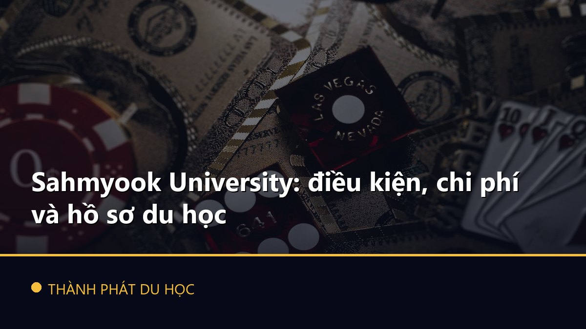 Sahmyook University: điều kiện, chi phí và hồ sơ du học