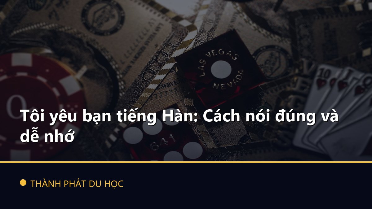 Tôi yêu bạn tiếng Hàn: Cách nói đúng và dễ nhớ