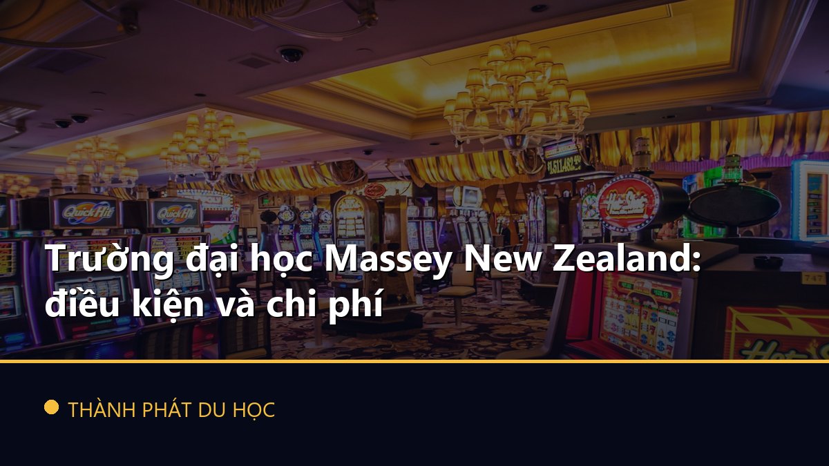 Trường đại học Massey New Zealand: điều kiện và chi phí